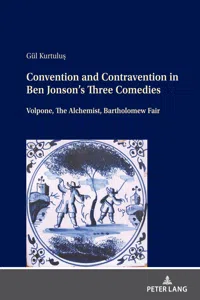 Convention and Contravention in Ben Jonson's Three Comedies_cover