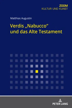 Verdis "Nabucco" und das Alte Testament