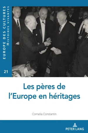 Les pères de l'Europe en héritages