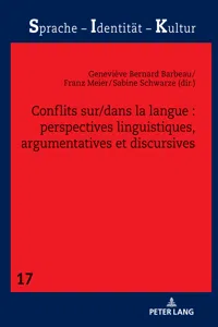 Conflits sur/dans la langue : perspectives linguistiques, argumentatives et discursives_cover