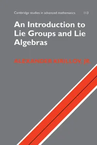An Introduction to Lie Groups and Lie Algebras_cover