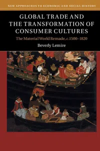 Global Trade and the Transformation of Consumer Cultures_cover