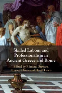 Skilled Labour and Professionalism in Ancient Greece and Rome_cover