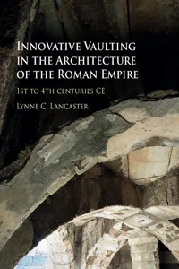 Innovative Vaulting in the Architecture of the Roman Empire_cover