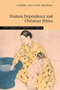 Human Dependency and Christian Ethics_cover