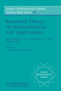 Recursion Theory, its Generalisations and Applications_cover