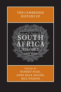 The Cambridge History of South Africa: Volume 2, 1885–1994_cover