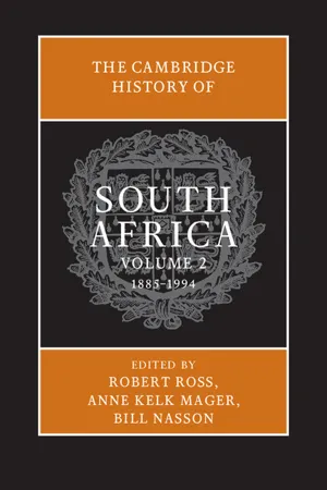 The Cambridge History of South Africa: Volume 2, 1885–1994