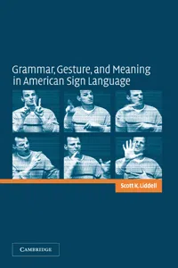 Grammar, Gesture, and Meaning in American Sign Language_cover
