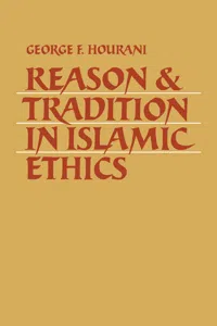 Reason and Tradition in Islamic Ethics_cover