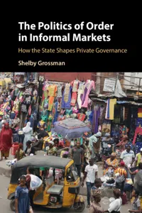 The Politics of Order in Informal Markets_cover