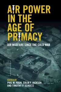 Air Power in the Age of Primacy_cover