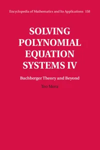 Solving Polynomial Equation Systems IV: Volume 4, Buchberger Theory and Beyond_cover