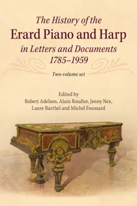 The History of the Erard Piano and Harp in Letters and Documents, 1785–1959_cover