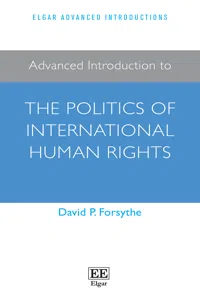 Advanced Introduction to the Politics of International Human Rights_cover