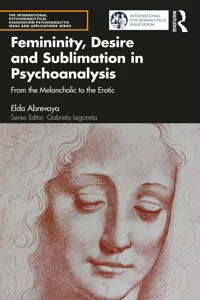 Femininity, Desire and Sublimation in Psychoanalysis_cover