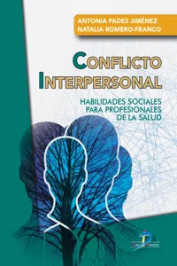 Conflicto interpersonal: habilidades sociales para profesionales de la salud_cover