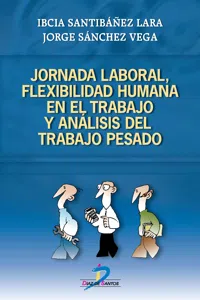 Jornada laboral, flexibilidad humana y análisis del trabajo pesado_cover