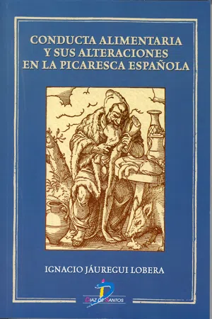 Conducta alimentaria y sus alteraciones en la picaresca española