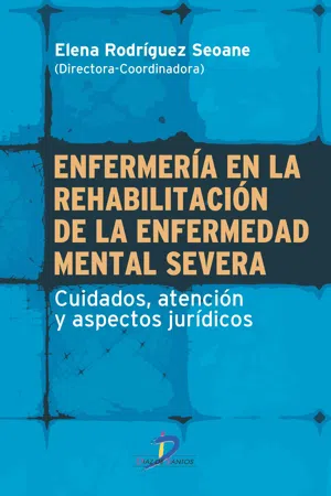 Enfermería en la rehabilitación de la enfermedad mental severa