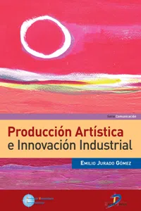 Producción artística e innovación industrial_cover