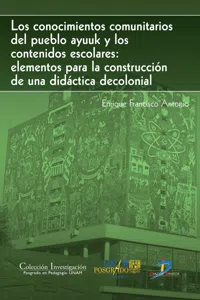 Los conocimientos comunitarios del pueblo Ayuuk y los contenidos escolares_cover