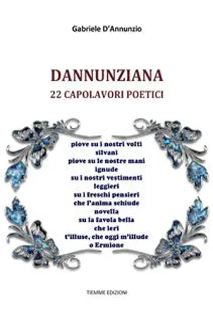 Dannunziana: 22 capolavori poetici