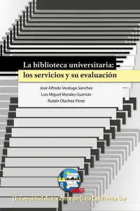 La biblioteca universitaria: los servicios y su evaluación_cover