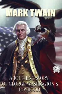 A Touching Story of George Washington's Boyhood_cover