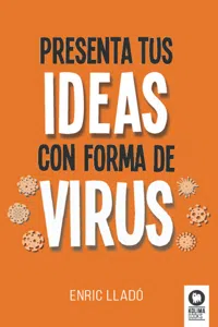 Presenta tus ideas con forma de virus_cover