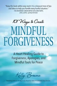 101 Ways to Create Mindful Forgiveness_cover