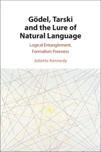 Gödel, Tarski and the Lure of Natural Language_cover