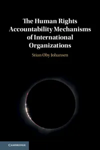 The Human Rights Accountability Mechanisms of International Organizations_cover