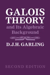 Galois Theory and Its Algebraic Background_cover