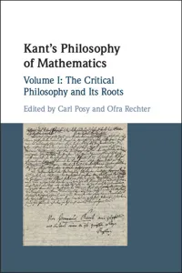 Kant's Philosophy of Mathematics: Volume 1, The Critical Philosophy and its Roots_cover