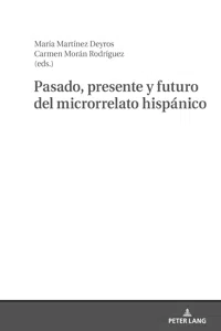 Pasado, presente y futuro del microrrelato hispánico_cover