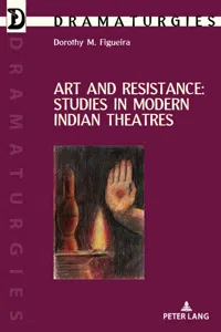 Art and Resistance: Studies in Modern Indian Theatres_cover