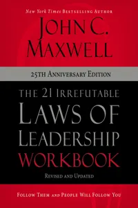 The 21 Irrefutable Laws of Leadership Workbook 25th Anniversary Edition_cover