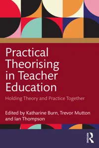 Practical Theorising in Teacher Education_cover