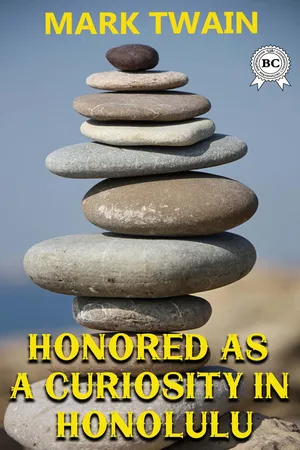 Honored as a Curiosity in Honolulu