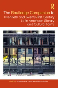 The Routledge Companion to Twentieth and Twenty-First Century Latin American Literary and Cultural Forms_cover