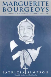 Marguerite Bourgeoys et la Congrégation de Notre Dame, 1665-1670_cover