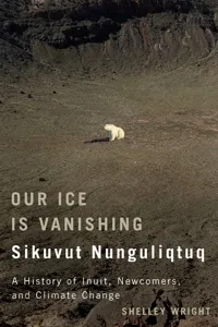 Our Ice Is Vanishing / Sikuvut Nunguliqtuq_cover