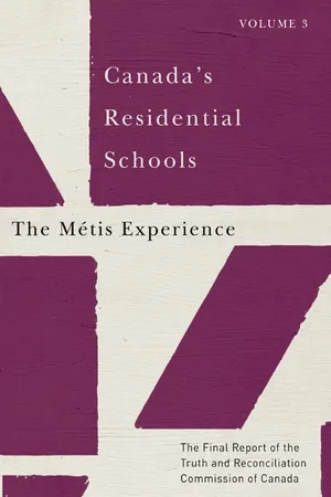 Canada’s Residential Schools: The Métis Experience