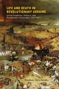 Life and Death in Revolutionary Ukraine_cover