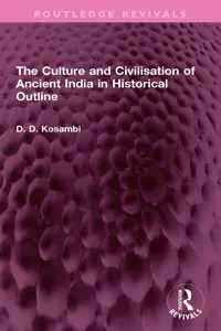 The Culture and Civilisation of Ancient India in HIstorical Outline_cover
