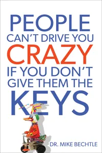 People Can't Drive You Crazy If You Don't Give Them the Keys_cover