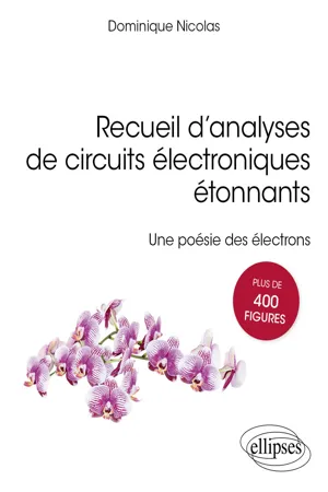 Recueil d'analyses de circuits électroniques étonnants