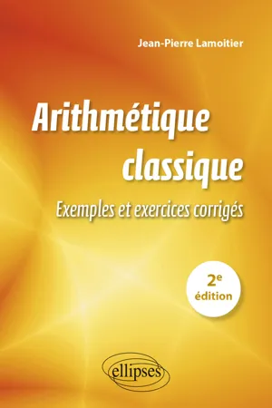 Arithmétique classique - 2e édition