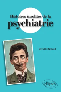 Histoires insolites de la psychiatrie_cover